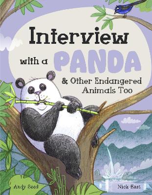 Interview with a Panda: And Other Endangered Animals Too by Andy Seed