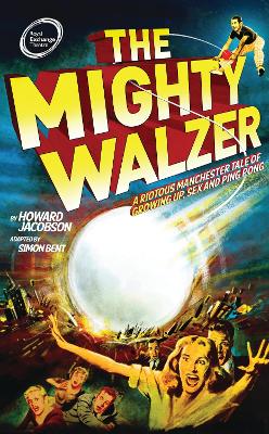 The Mighty Walzer by Howard Jacobson