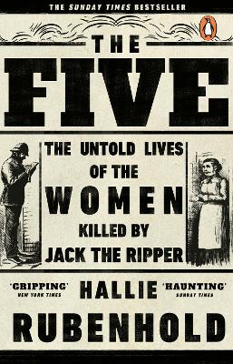 The Five: The Untold Lives of the Women Killed by Jack the Ripper book