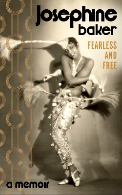 Fearless and Free: A Memoir book