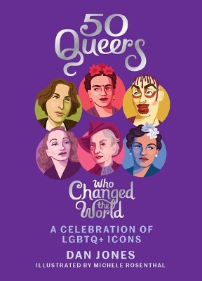 50 Queers Who Changed the World book