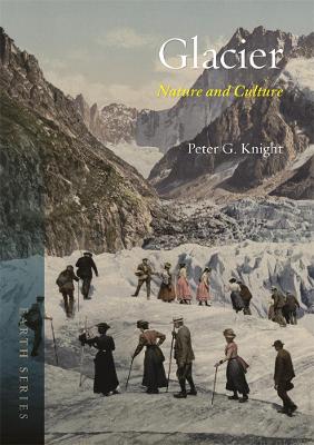 Glacier: Nature and Culture book