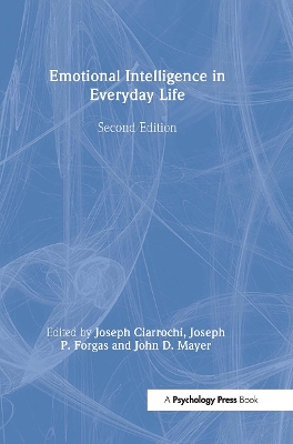 Emotional Intelligence in Everyday Life by Joseph Ciarrochi