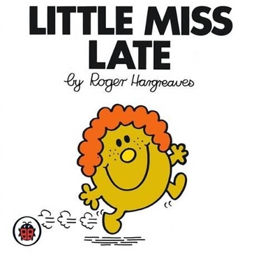 Little Miss Late by Roger Hargreaves