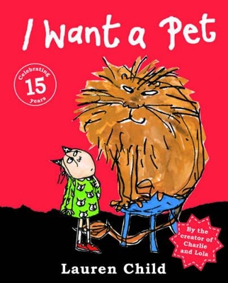 I Want a Pet: Mini Edition by Lauren Child