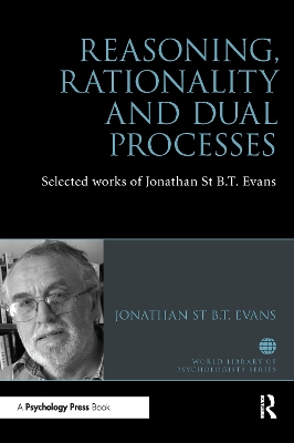 Reasoning, Rationality and Dual Processes by Jonathan Evans