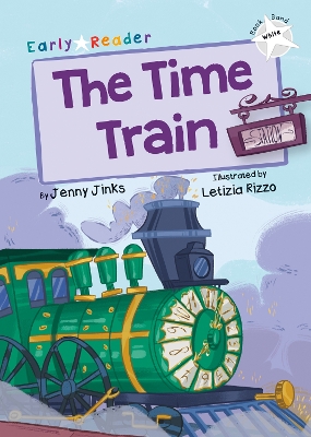 The Time Train: (White Early Reader) book