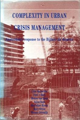 Complexity in Urban Crisis Management by U. Rosenthal