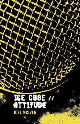 Ice Cube by Joel McIver