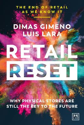 Retail Reset: Why physical stores are still the key to the future book