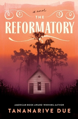 The Reformatory by Tananarive Due