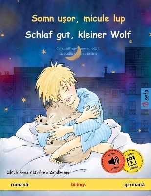 Somn uşor, micule lup - Schlaf gut, kleiner Wolf (română - germană) book