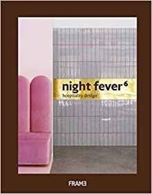 Night Fever 6: Hospitality Design book