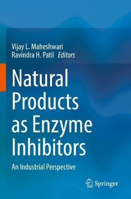 Natural Products as Enzyme Inhibitors: An Industrial Perspective book
