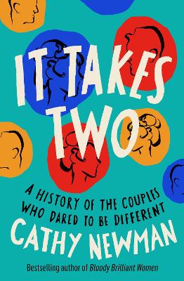 It Takes Two: A History of the Couples Who Dared to be Different book