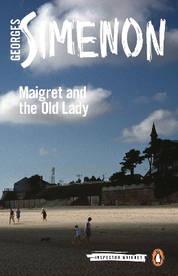 Maigret and the Old Lady: Inspector Maigret #33 by Georges Simenon