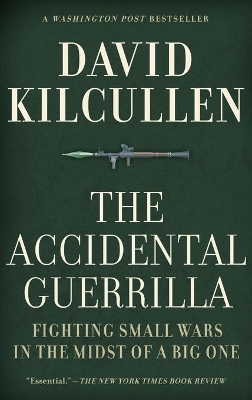 The Accidental Guerrilla by David Kilcullen