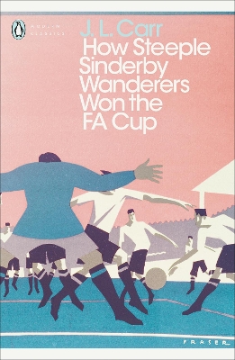 How Steeple Sinderby Wanderers Won the F.A. Cup book