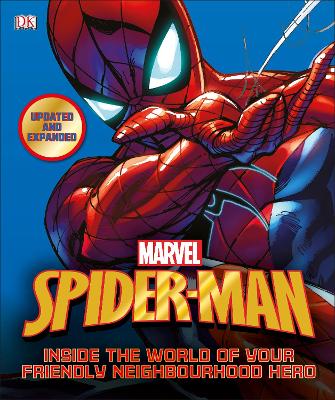 Spider-Man Inside the World of Your Friendly Neighbourhood Hero book
