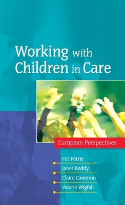 Working with Children in Care: European Perspectives book