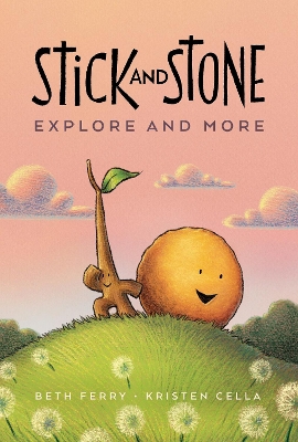 Stick and Stone Explore and More by Beth Ferry