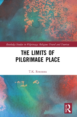 The Limits of Pilgrimage Place by T.K Rousseau