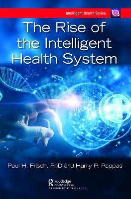 The Rise of the Intelligent Health System book