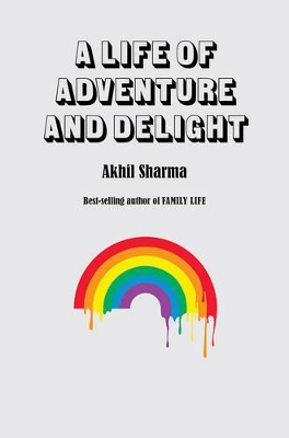 A Life of Adventure and Delight book