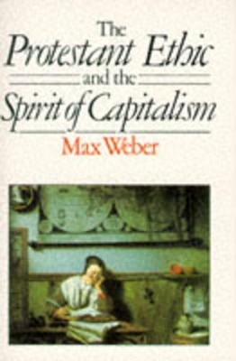 Protestant Ethic and the Spirit of Capitalism book