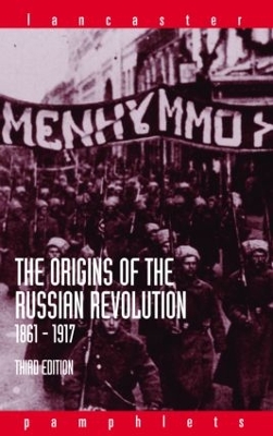 Origins of the Russian Revolution, 1861-1917 book