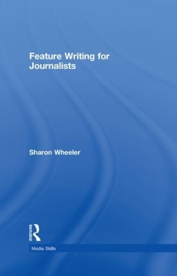 Feature Writing for Journalists book