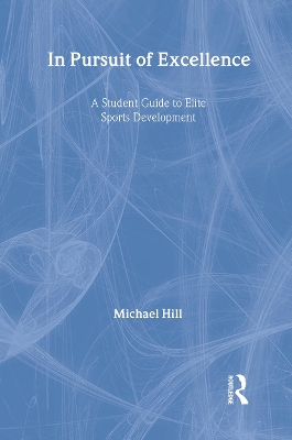 In Pursuit of Excellence by Michael Hill