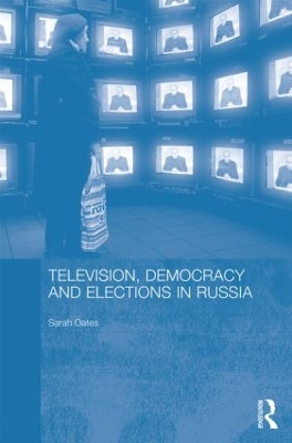 Television, Democracy and Elections in Russia book