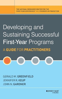 Developing and Sustaining Successful First-Year Programs book