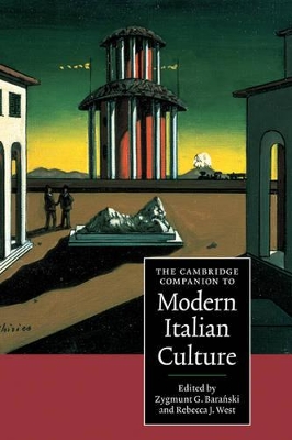 The Cambridge Companion to Modern Italian Culture by Zygmunt G. Baranski