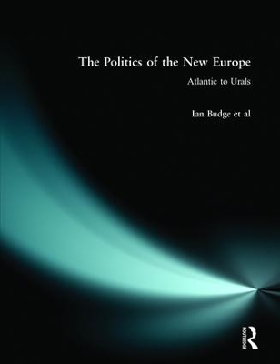 The Politics of the New Europe by Ian Budge