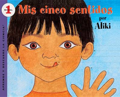 MIS Cinco Sentidos (My Five Senses) by Aliki