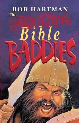 Complete Bible Baddies book