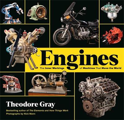 Engines: The Inner Workings of Machines That Move the World book