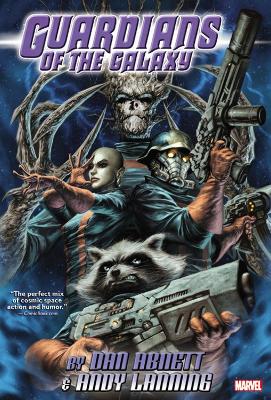 Guardians Of The Galaxy By Abnett & Lanning Omnibus by Dan Abnett