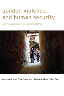 Gender, Violence, and Human Security by Aili Mari Tripp
