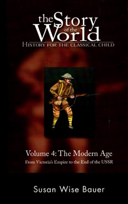 The The Story of the World: History for the Classical Child by Susan Wise Bauer