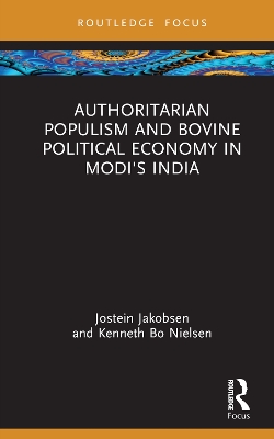 Authoritarian Populism and Bovine Political Economy in Modi’s India book