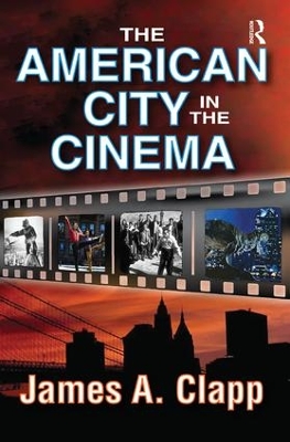 American City in the Cinema by James A. Clapp