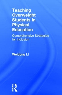 Teaching Overweight Students in Physical Education by Weidong Li