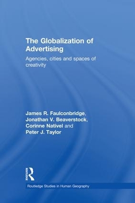 The Globalization of Advertising by James R. Faulconbridge