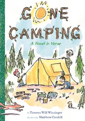 Gone Camping: A Novel in Verse by Tamera Will Wissinger