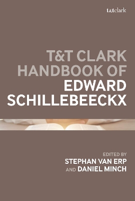 T&T Clark Handbook of Edward Schillebeeckx book