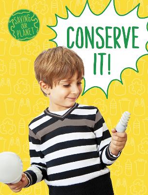Conserve It! by Mary Boone