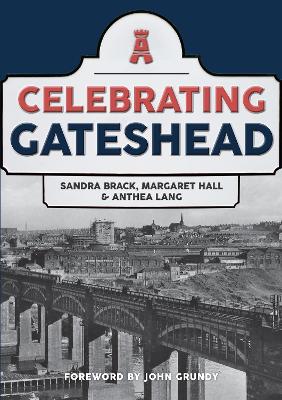 Celebrating Gateshead book